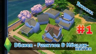 DIE SIMS 4  Dächer Funktionen amp div Möglichkeiten 1  Sims 4 Tutorial [upl. by Tyrus]