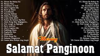 Best Tagalog Christian Songs Salamat Panginoon 🙏 Kay Buti Buti Mo Panginoon Lyrics 2024 [upl. by Valente]