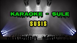 🔴 KARAOKE  SUSIS  SULE  MUSIK KIBOT KN7000 [upl. by Besnard583]