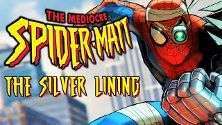 SpiderMan  The Silver Lining DLC  The Mediocre SpiderMatt [upl. by Held]