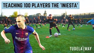 Teaching 100 Players the Iniesta  TUDELA WAY [upl. by Eilrahc539]