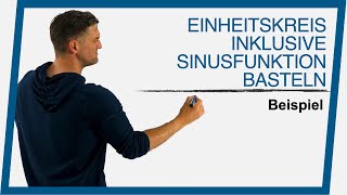 Einheitskreis inklusive Sinusfunktion basteln Beispiel  Mathe by Daniel Jung [upl. by Drarej698]