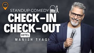 Couples in Hotels I Checkin CheckOut I Stand up Comedy I Manish Tyagi [upl. by Josler]