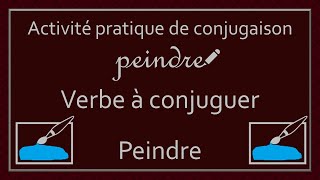 Conjugaison des verbes  Verbe Peindre [upl. by Isej]