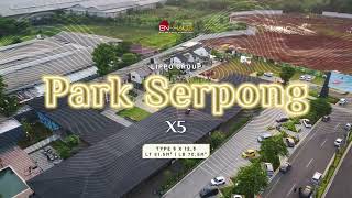 HOMETOUR PARK SERPONG TYPE X5  WA 08 111 608 708 [upl. by Sim321]