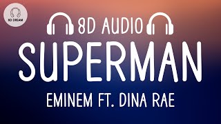 Eminem  Superman 8D AUDIO ft Dina Rae [upl. by Patti]