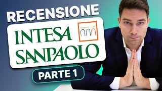 Recensione Completa di Intesa Sanpaolo Conti Correnti Carte e Easy Bank  Parte 1 [upl. by Samal]