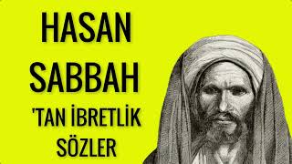 HASAN SABBAH TAN İBRETLİK SÖZLER [upl. by Anirahc]