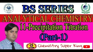 Precipitation Titration  BS Series  Analytical Chemistry [upl. by Anatnom]