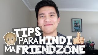 TIPS PARA HINDI MAFRIENDZONED [upl. by Yeorgi]