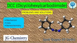 DCC Dicyclohexylcarbodiimide  Organic Chemistry  Reagents BSc MSc CSIRNETGATEBARCIITJAM [upl. by Studner]