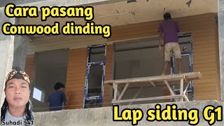 Cara pasang conwood dinding lap siding G1 [upl. by Hairahcez20]