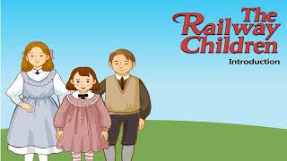 The Railway Children  Introduction [upl. by Acemat136]