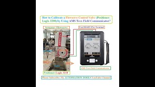 How to Calibrate a Flowserve Control Valve  Logix 3200MD by using AMS Trex Field Communicator [upl. by Deny]