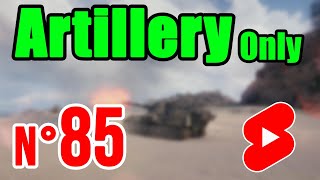 Artillery Only  N° 85  World of Tanks shorts [upl. by Llewxam]