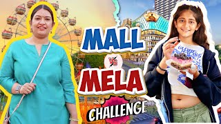 Mela VS Mall Challenge  Desi VS Videshi  Vocal For Local  CookWithNisha FtMyMissAnand [upl. by Snej]