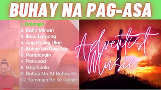 Adventist Music Radio  Inspirational  Buhay na Pagasa  Tagalog 46 min [upl. by Findley]