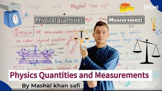 Physical Quantities and Measurements  Best explanation practically explained Physics [upl. by Pownall]