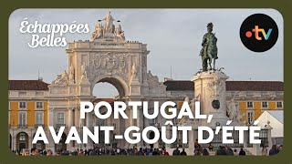 Portugal un avantgoût dété  Échappées belles [upl. by Ahker]