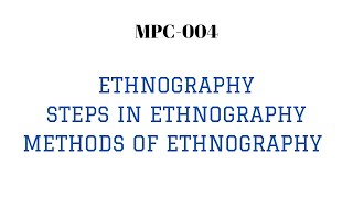 Ethnography steps in Ethnography and methods of Ethnography learnpsychologywithneha [upl. by Yelwar597]