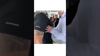 Martyn Ford vs Iranian Hulk 💪🏽💪🏽💪🏽💪🏽🔥🔥🔥 [upl. by Gladdie87]