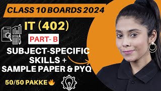 Class 10 Information Technology Code 402  Subject Specific Skills  CBSE Board 2024  IT Code 402 [upl. by Asen]