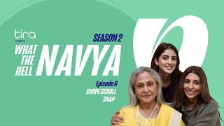 Swipe Scroll Snap What the Hell NavyaS2 Ep 6 Navya Naveli Nanda Shweta Nanda amp Jaya Bachchan [upl. by Ayote]