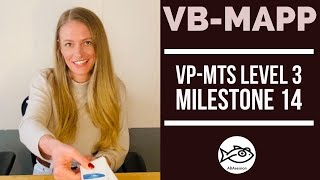 HowTo VBMAPP VPMTS Level 3 MIlestone 14 [upl. by Ahseenyt]