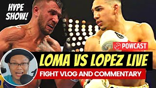 Lomachenko vs Lopez Live Fight Vlog and Commentary  Powcast Sports [upl. by Nylodam]