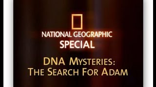 Misterios del ADN La Búsqueda de Adán  National Geographic [upl. by Zechariah]