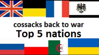 Cossacks back to war Top 5 nations [upl. by Pfeffer]