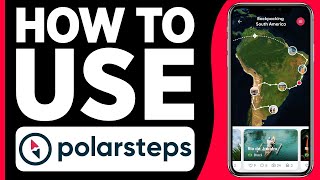 How to Use Polarsteps  Polarsteps Full Tutorial 2024 [upl. by Cyprus]