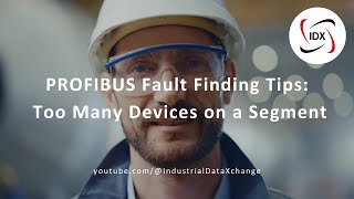 PROFIBUS Fault Finding Tips Too Many Devices on a Segment [upl. by Rosse]