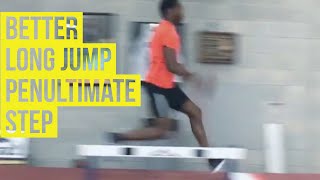 Better Long Jump  Penultimate Step [upl. by Madian917]