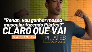 Pilates para ganho de MASSA MUSCULAR [upl. by Eilyah902]