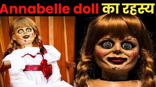 खूनी एनाबेल डॉल का रहस्य Annabelle Doll Ki Kahani Annabelle doll real story in Hindi horrorstories [upl. by Eijneb]