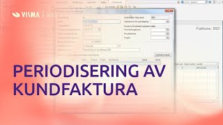 Periodisering av kundfaktura i Visma Administration [upl. by Yendyc584]