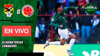 🚨 BOLIVIA vs COLOMBIA EN VIVO 🔥 ELIMINATORIAS rumbo al MUNDIAL 2026 [upl. by Radley]