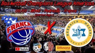 Ao Vivo  Franca x Hebraica Macabi  Quartas Jogo 3  Champions League Americas [upl. by Gus]