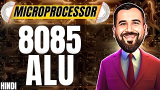 ALU in 8085 Microprocessor Explained in Hindi [upl. by Nerra]