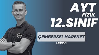 ÇEMBERSEL HAREKET1 KONU ANLATIMI VE SORU ÇÖZÜMÜ AYT FİZİK  12SINIF FİZİK FİZİKLE BARIŞ 2024 YKS [upl. by Latsyrc]