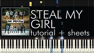 One Direction  Steal My Girl  Piano Tutorial  Sheets [upl. by Seleta]