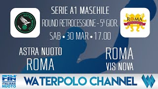 ROUND RETROCESSIONE 2324  5ª Giornata ASTRA NUOTO ROMA  ROMA VIS NOVA [upl. by Oiramed837]