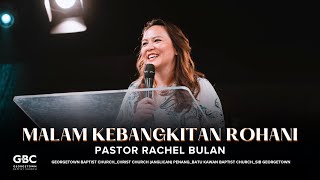 Malam Kebangkitan Rohani  Pr Rachel Bulan  28th April 2024 [upl. by Charlot]