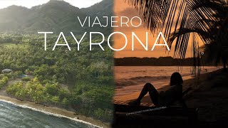 VIAJERO TAYRONA  CONOCIENDO TAYRONA COLOMBIA [upl. by O'Carroll]