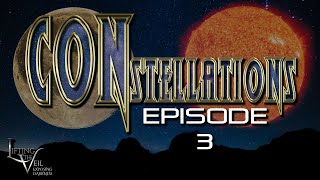 CONstellations Episode THREE  Biblical Cosmology  The Sun Moon Stars amp Planets Explained [upl. by Atillertse]