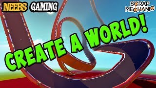 Scrap Mechanic  Create A World and racetracks [upl. by Durston]