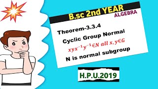 Bsc 2nd Year Algebra Cyclic Groups Normal Subgroups Commutator [upl. by Anemij]