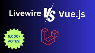 Livewire or Vuejs Which to Use When [upl. by Isherwood]