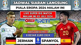 Jadwal Siaran Langsung Piala Eropa 2024 05 Juli 2024  Jerman Vs Spanyol  8 Besar Piala Eropa 2024 [upl. by Mettah]